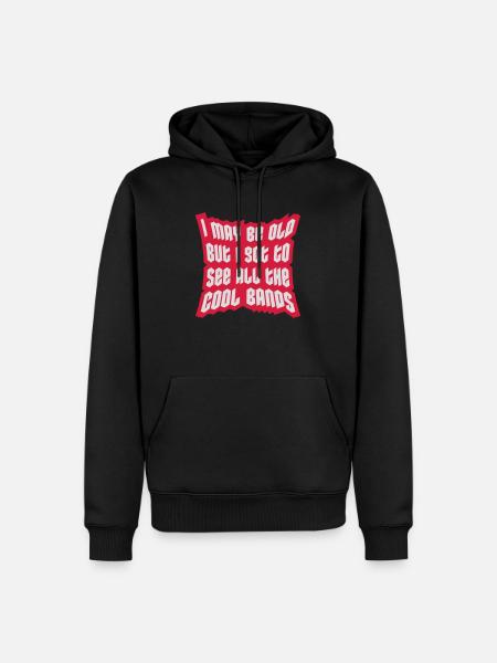 I may be old - Men’s Premium Organic Hoodie - black