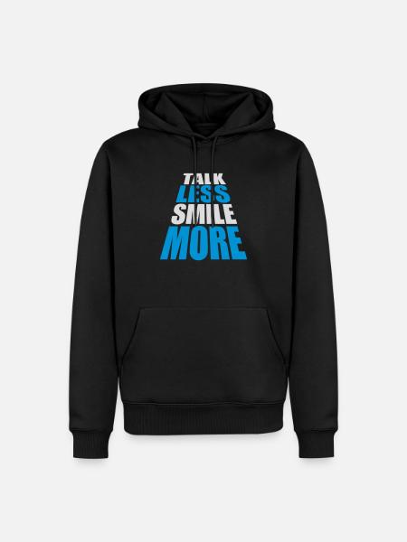 talk less smile more - Men’s Premium Organic Hoodie - black