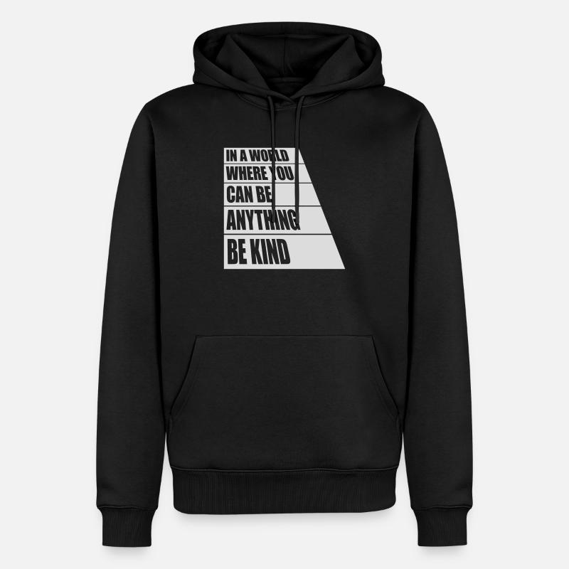 you can be kind - Männer Premium Bio Hoodie - Schwarz