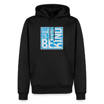 you can be kind - Männer Premium Bio Hoodie - Schwarz - Vorne - Nico (187cm)