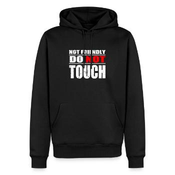 Not Friendly Do Not Touch Funny - Men’s Premium Organic Hoodie - black - Front - Nico (187cm)