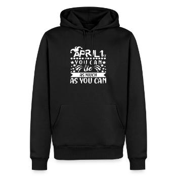 April 1st you can lie as much as you can - Männer Premium Bio Hoodie - Schwarz - Vorne - Nico (187cm)