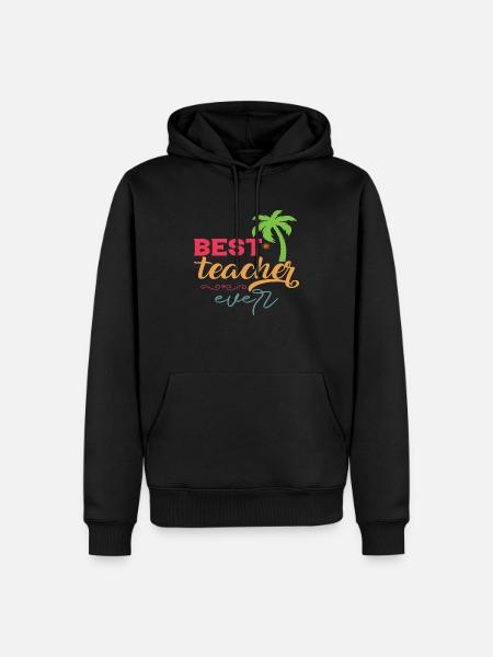 Best Teacher Ever - Men’s Premium Organic Hoodie - black