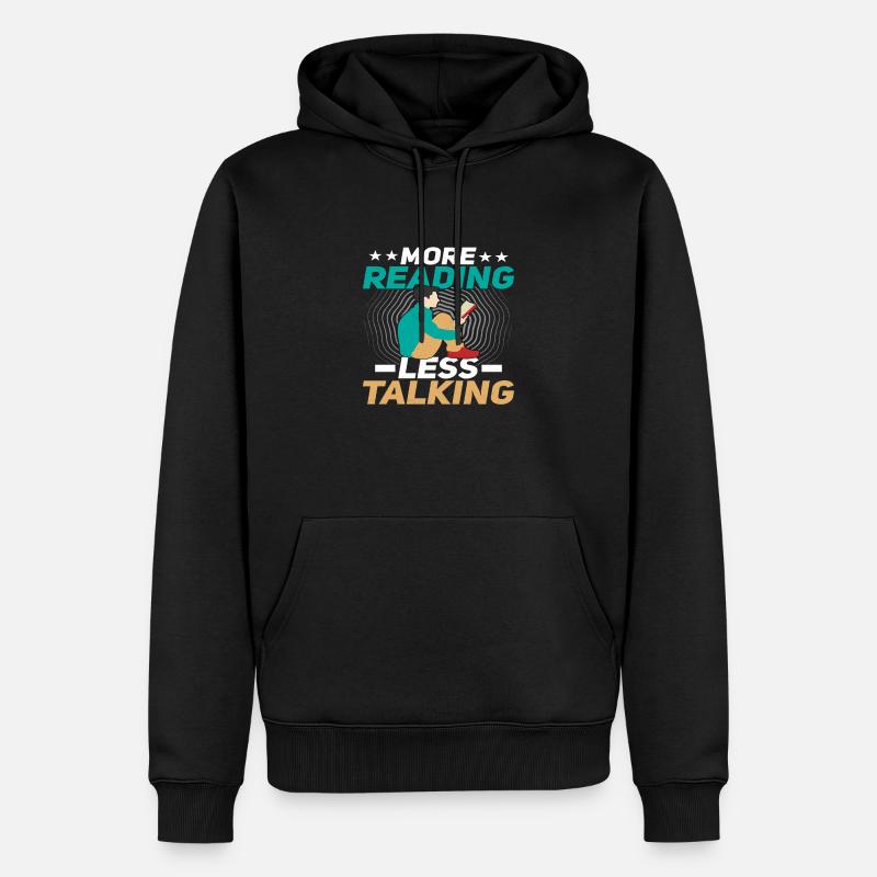 More Reading less Talking - Männer Premium Bio Hoodie - Schwarz
