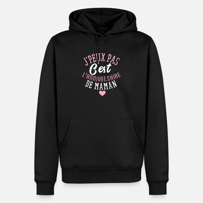 Joyeux anniversaire maman - Sweat à capuche Premium bio Homme - noir