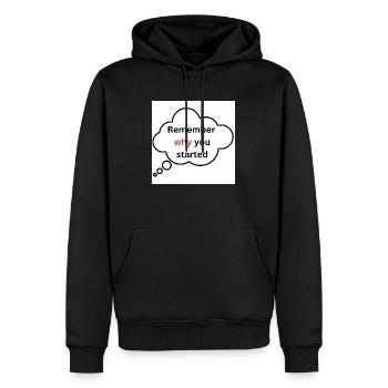 Rappelez-vous pourquoi vous avez commencé - Sweat à capuche Premium bio Homme - noir - Devant - Nico (187cm)