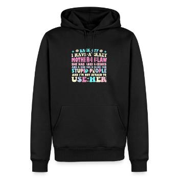 Ich habe eine verrückte Schwiegermutter - Männer Premium Bio Hoodie - Schwarz - Vorne - Nico (187cm)