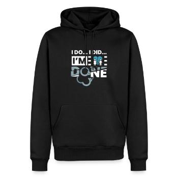 I Do... I Did... IM Done Scheidung - Männer Premium Bio Hoodie - Schwarz - Vorne - Nico (187cm)