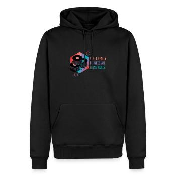 I Need All These Rolls 3d Druck Drucker - Männer Premium Bio Hoodie - Schwarz - Vorne - Nico (187cm)