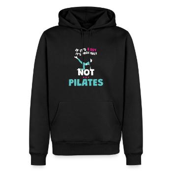 Si c’est facile, ce n’est probablement pas du Pilates - Sweat à capuche Premium bio Homme - noir - Devant - Nico (187cm)