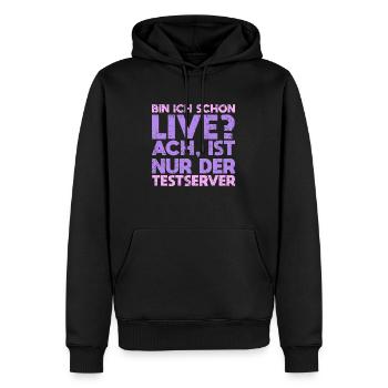 Bin Ich Schon Live? Ach, Ist Nur Der Testserver - Männer Premium Bio Hoodie - Schwarz - Vorne - Nico (187cm)