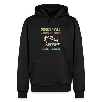 Noah war ein Verschwörungstheoretiker, dann regnete es - Männer Premium Bio Hoodie - Schwarz - Vorne - Nico (187cm)