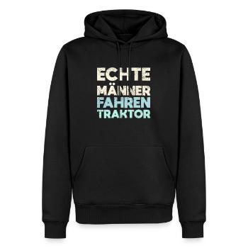 Echte Männer Fahren Traktor - Männer Premium Bio Hoodie - Schwarz - Vorne - Nico (187cm)