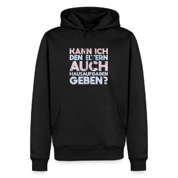 Kann Ich Den Eltern Auch Hausaufgaben Geben? - Männer Premium Bio Hoodie - Schwarz - Vorne - Nico (187cm)