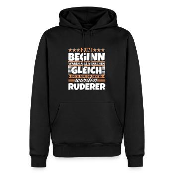Zum Beginn gleich die besten wurden Ruderer - Männer Premium Bio Hoodie - Schwarz - Vorne - Nico (187cm)