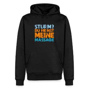 Sturm? Du Meinst Meine Massage - Männer Premium Bio Hoodie - Schwarz - Vorne - Nico (187cm)