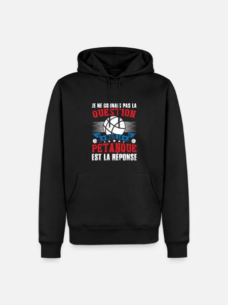 Pétanque Est La Résponse - Sweat à capuche Premium bio Homme - noir