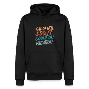 Calories Don't Count On Vacation - Men’s Premium Organic Hoodie - black - Front - Nico (187cm)