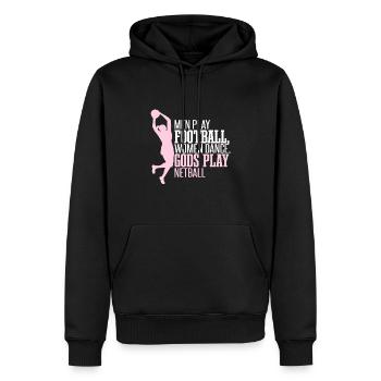 Lustiges Netball-Zitat - Männer Premium Bio Hoodie - Schwarz - Vorne - Nico (187cm)