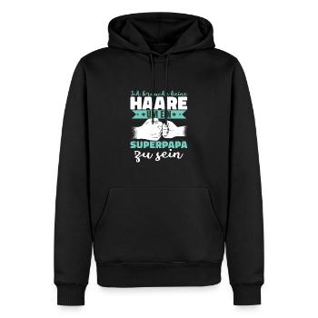 Ich brauche keine Haare um ein Superpapa zu sein - Männer Premium Bio Hoodie - Schwarz - Vorne - Nico (187cm)