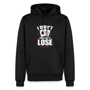 Ich bin nicht hierher gekommen, um zu verlieren - Männer Premium Bio Hoodie - Schwarz - Vorne - Nico (187cm)