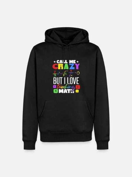 I Love Teaching Math - Men’s Premium Organic Hoodie - black