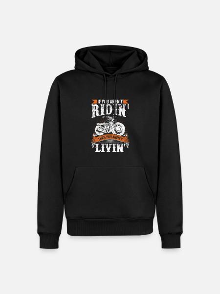 Biker Quote Motorcycle Rider Bike Lover - Men’s Premium Organic Hoodie - black