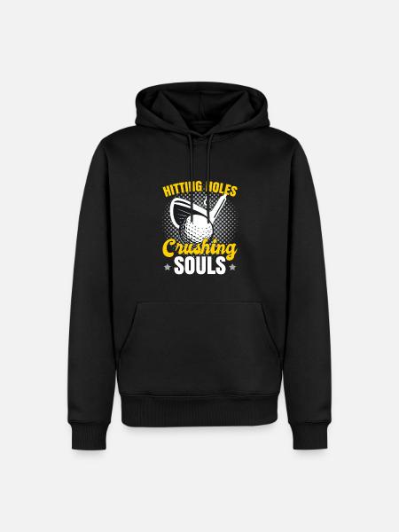 Hitting Holes & Crushing Souls - Men’s Premium Organic Hoodie - black