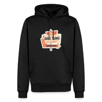 Es ist eine Dave-Sache, die du nicht verstehen würdest - Männer Premium Bio Hoodie - Schwarz - Vorne - Nico (187cm)