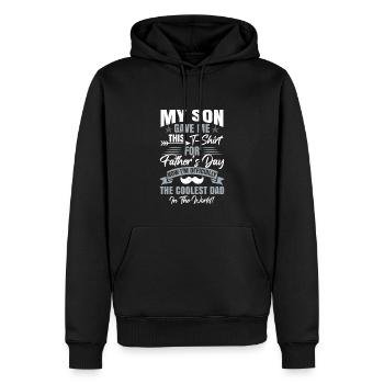 My Son Gave Me This | Gift Birthday Dad - Men’s Premium Organic Hoodie - black - Front - Nico (187cm)