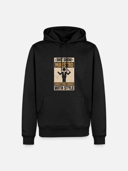 Shit Show Maestro - Men’s Premium Organic Hoodie - black