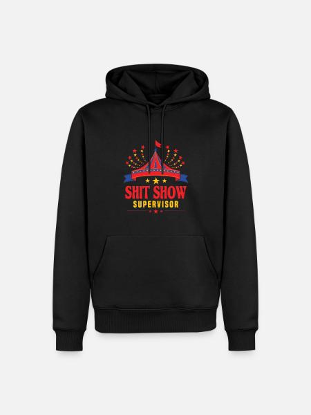 Circus Shit Show Supervisor - Men’s Premium Organic Hoodie - black