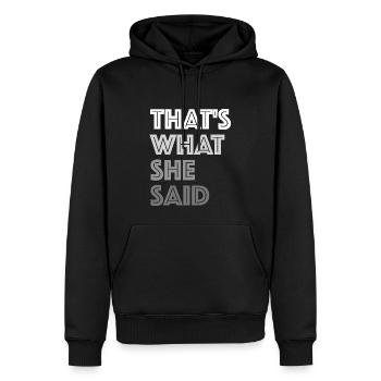 Here's what she said | funny sayings, woman - Men’s Premium Organic Hoodie - black - Front - Nico (187cm)
