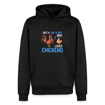 Nur ein verrückter Junge Bauer Tier Geschenk Huhn - Männer Premium Bio Hoodie - Schwarz - Vorne - Nico (187cm)