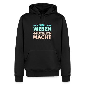Weil Weben Glücklich Macht - Männer Premium Bio Hoodie - Schwarz - Vorne - Nico (187cm)