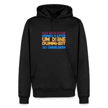 Ich Brauche Keinen Kaffee, Um Deine Dummheit... - Männer Premium Bio Hoodie - Schwarz - Vorne - Nico (187cm)
