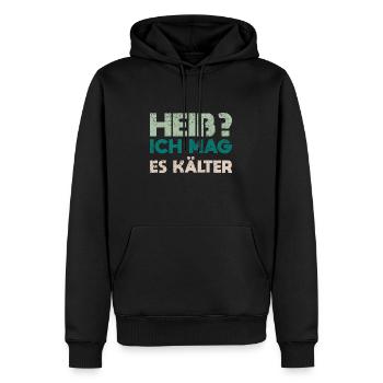 Heiß? Ich Mag Es Kälter - Männer Premium Bio Hoodie - Schwarz - Vorne - Nico (187cm)