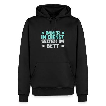 Immer Im Dienst, Selten Im Bett - Männer Premium Bio Hoodie - Schwarz - Vorne - Nico (187cm)