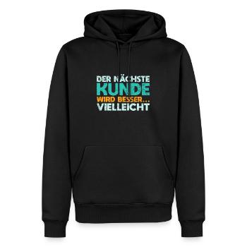Der Nächste Kunde Wird Besser… Vielleicht - Männer Premium Bio Hoodie - Schwarz - Vorne - Nico (187cm)