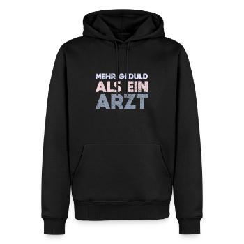 Mehr Geduld Als Ein Arzt - Männer Premium Bio Hoodie - Schwarz - Vorne - Nico (187cm)