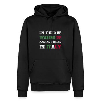 I'm Tired of Waking Up and Not Being in Italy - Men’s Premium Organic Hoodie - black - Front - Nico (187cm)