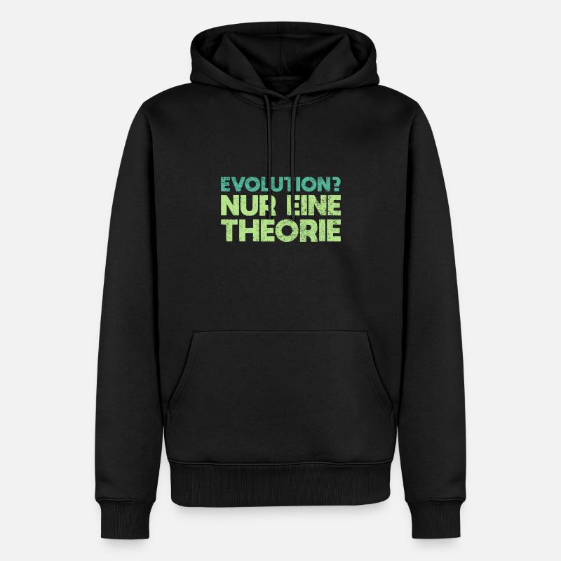Evolution? Nur Eine Theorie - Männer Premium Bio Hoodie - Schwarz