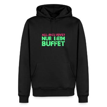 All-Inclusive? Nur Beim Buffet - Männer Premium Bio Hoodie - Schwarz - Vorne - Nico (187cm)