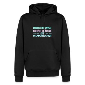 Kochshows? Meine Küche Ist Dramatischer - Männer Premium Bio Hoodie - Schwarz - Vorne - Nico (187cm)