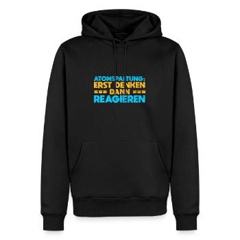 Atomspaltung: Erst Denken, Dann Reagieren - Männer Premium Bio Hoodie - Schwarz - Vorne - Nico (187cm)