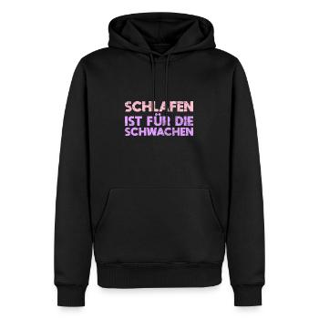 Schlafen Ist Für Die Schwachen - Männer Premium Bio Hoodie - Schwarz - Vorne - Nico (187cm)