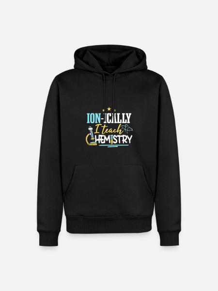 I Teach Chemistry - Men’s Premium Organic Hoodie - black