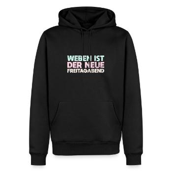 Weben Ist Der Neue Freitagabend - Männer Premium Bio Hoodie - Schwarz - Vorne - Nico (187cm)