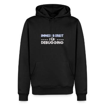 Immer Bereit Für Debugging - Männer Premium Bio Hoodie - Schwarz - Vorne - Nico (187cm)