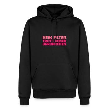 Kein Filter, Trotz Deiner Unreinheiten - Männer Premium Bio Hoodie - Schwarz - Vorne - Nico (187cm)